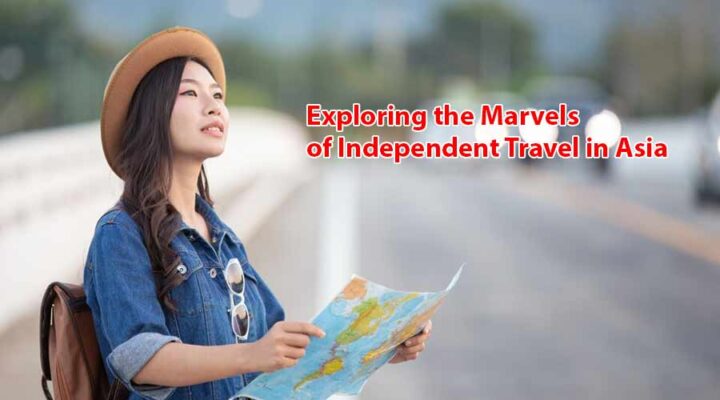 Independent Travel in Asia